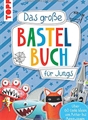 Buch Topp Das gr. Bastelbuch f. Jungs